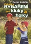 Začátky rybaření pro kluky a holky