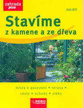 Stavíme z kamene a ze dřeva