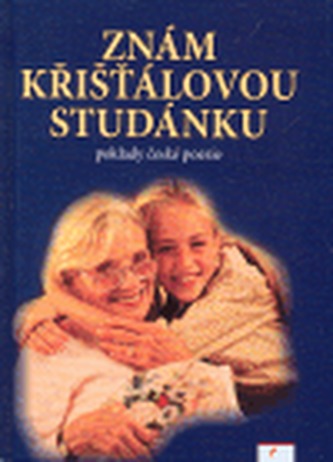Znám křišťálovou studánku