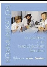 Kommunikation in sozialen und medizinischen Berufen