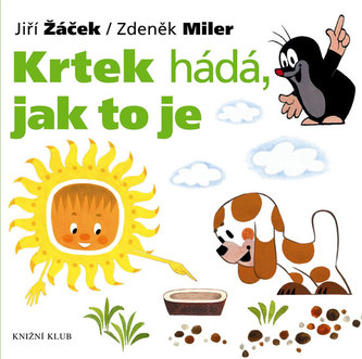 Krtek hádá, jak to je