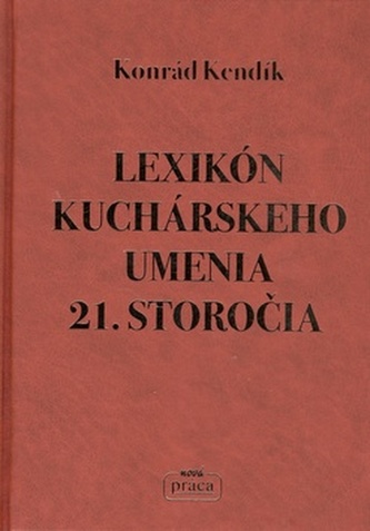 Lexikón kuchárskeho umenia 21. storočia