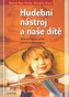 Hudební nástroj a naše dítě