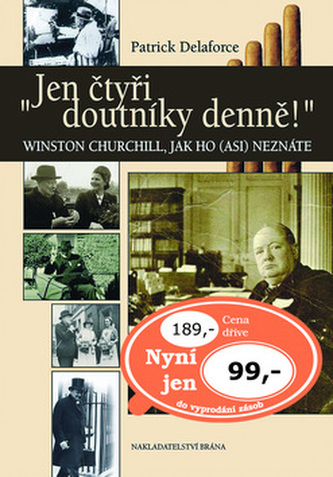 Jen čtyři doutníky denně! - W.Churchill