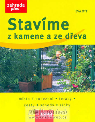 Stavíme z kamene a ze dřeva - dotisk 1.vydání