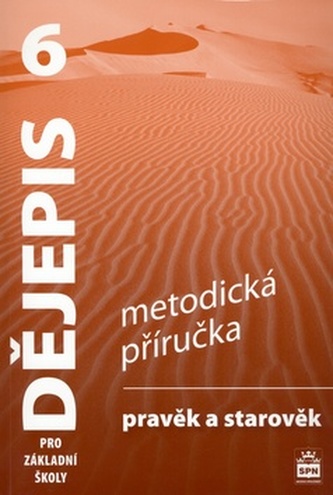 Dějepis 6 pr ozákladní školy Pravěk Metodická příručka