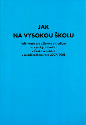 Jak na vysokou školu 2007-2008
