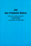 Jak na vysokou školu 2007-2008
