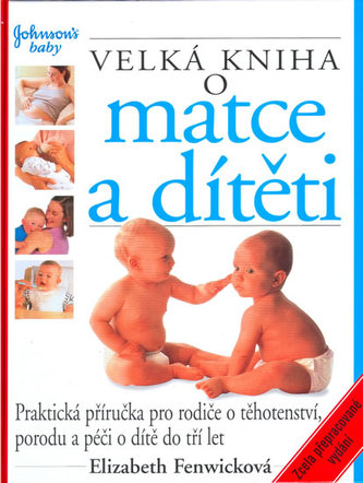 Velká kniha o matce a dítěti