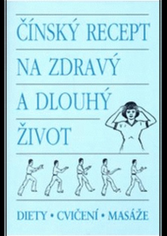 Čínský recept na zdravý a dlouhý život