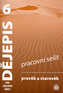Dějepis 6 pro základní školy Pravěk a starověk Pracovní sešit