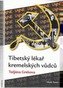 Tibetský lékař kremelských vůdců