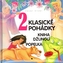 2 Klasické pohádky - Kniha džunglí, Popelka