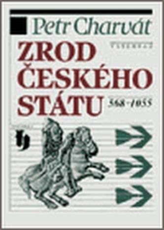 Zrod českého státu 568-1055