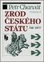Zrod českého státu 568-1055