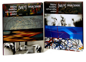 Dějiny českého výtvarného umění VI (1958-2000), sv. 1+2