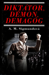 Diktátor, démon, demagóg