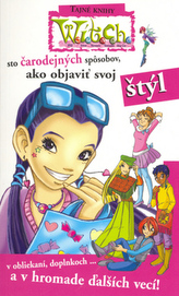 Sto čarodejných spôsobou, ako objaviť svoj štýl