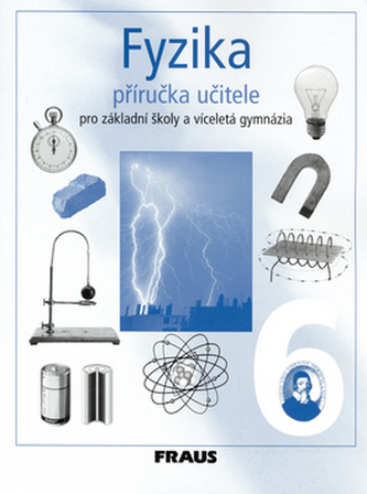 Fyzika 6 Příručka učitele