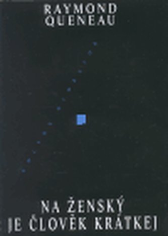 Na ženský je člověk krátkej