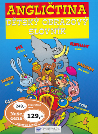 Angličtina dětský obrazový slovník Angličtina dětský obrazový slovník