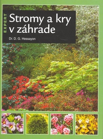 Stromy a kry v záhrade Stromy a kry v záhrade