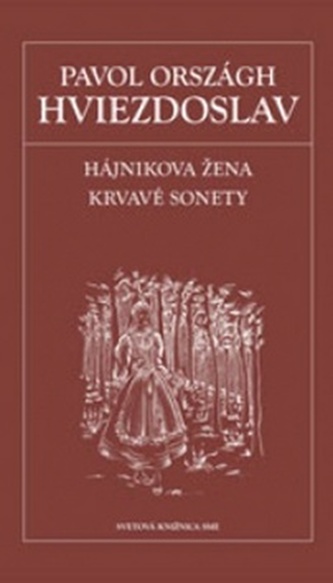 Hájnikova žena. Krvavé sonety