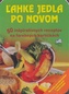 Ľahké jedlá po novom