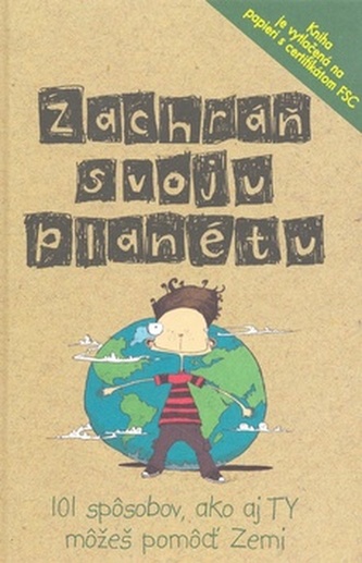 Zachráň svoju planétu Zachráň svoju planétu