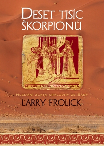 Deset tisíc škorpionů Deset tisíc škorpionů