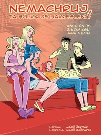 Nemachruj, ta holka je nakreslená Nemachruj, ta holka je nakreslená