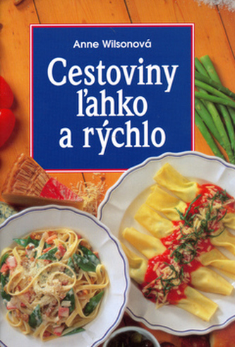Cestoviny žahko a rýchlo