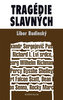 Tragédie slavných