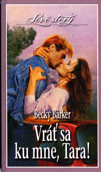 Vráť sa ku mne, Tara