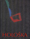 Hološka Príbeh znaku