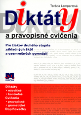 Diktáty a pravopisné cvičenia Pre žiakov druhého stupňa základných škôl