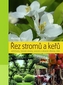 Řez stromů a keřů