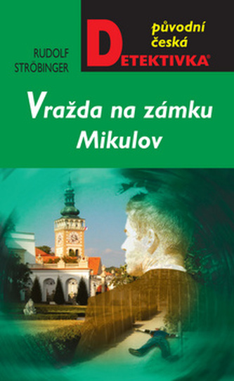 Vražda na zámku Mikulov Vražda na zámku Mikulov