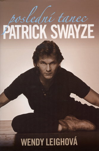 Poslední tanec Patrick Swayze