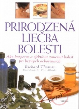 Prirodzená liečba bolesti Prirodzená liečba bolesti