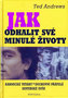 Jak odhalit své minulé životy