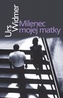 Milenec mojej matky