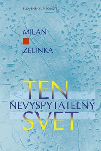 Ten nevyspytatežný svet
