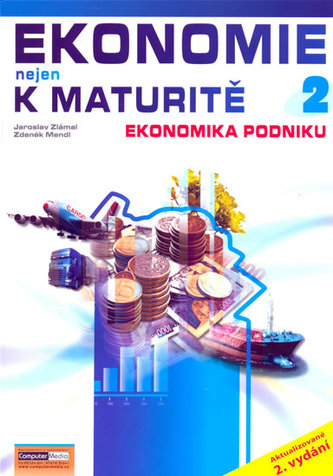 Ekonomie nejen k maturitě 2 (2.vydání)