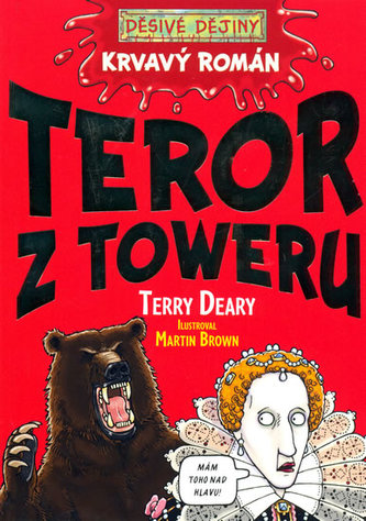 Krvavý román Tyranie Toweru