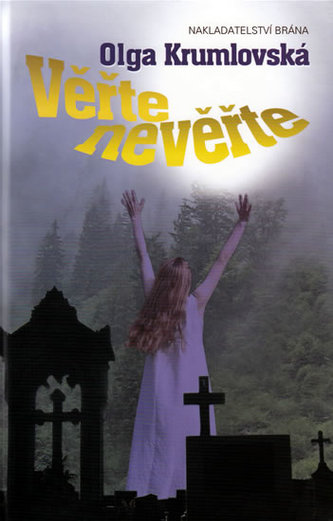 Věřte nevěřte Věřte nevěřte