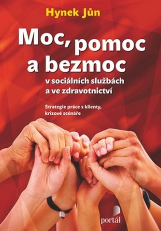 Moc, pomoc a bezmoc v sociálních službách