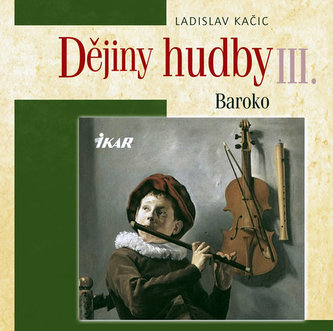 Dějiny hudby III. Baroko+CD