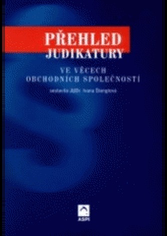 Přehled judikatury ve věcech obchodních společností