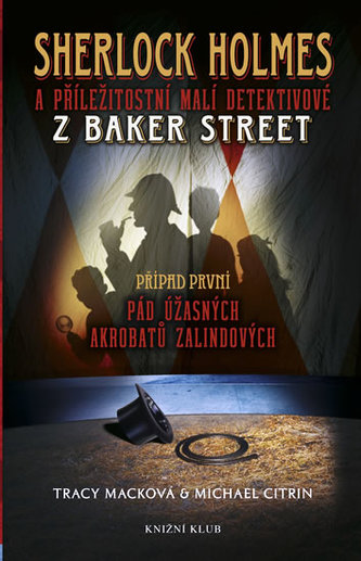 Sherlock Holmes a příležitostní malí detektivové z Baker Street Sherlock Holmes a příležitostní malí detektivové z Baker Street